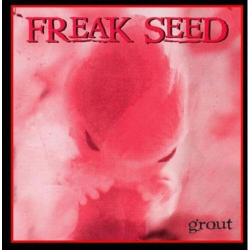 Freak Seed - Grout  CD